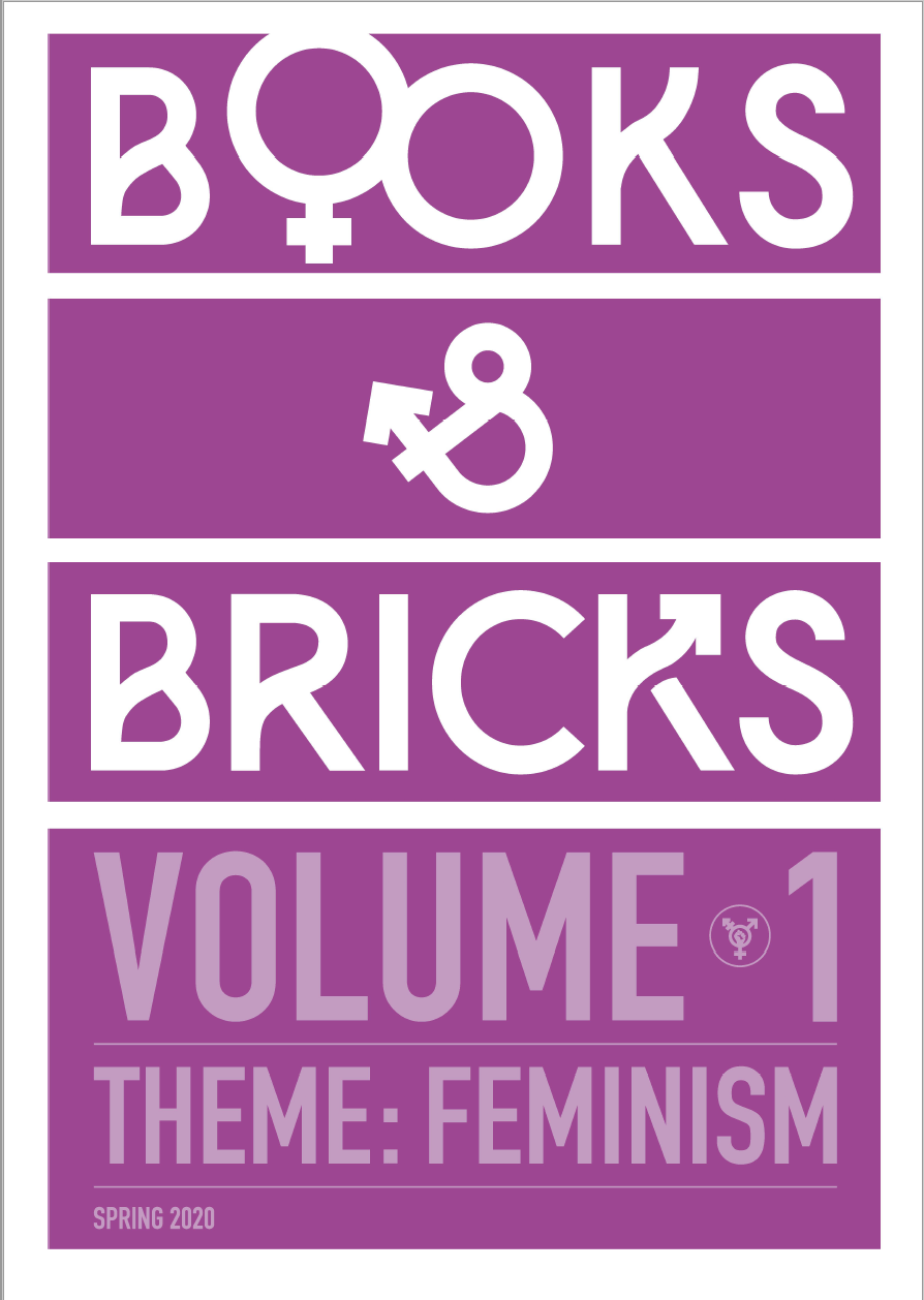 Books and Bricks Feminist Edition -Volume 1